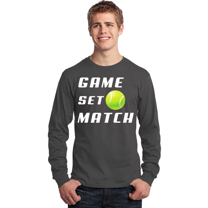 Game Set Match Tennis Tall Long Sleeve T-Shirt