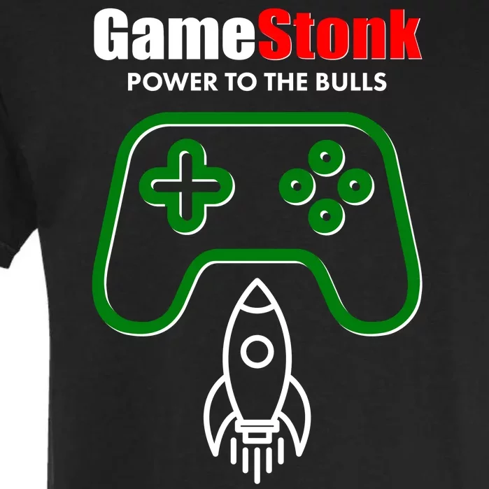 Game Stonk Power To The Bull Game Stop Stock Market Garment-Dyed Heavyweight T-Shirt