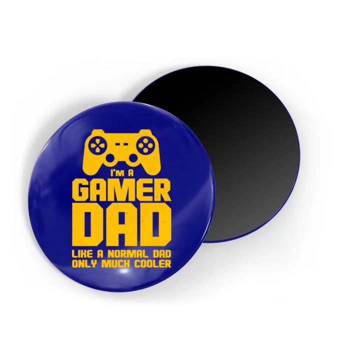 Gamer Dad Like A Normal Dad But Much Cooler Magnet