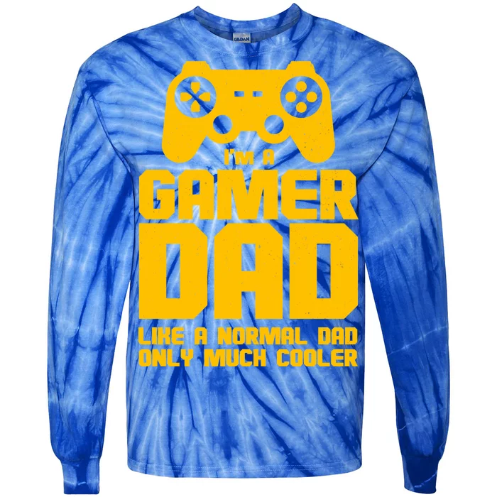 Gamer Dad Like A Normal Dad But Much Cooler Tie-Dye Long Sleeve Shirt