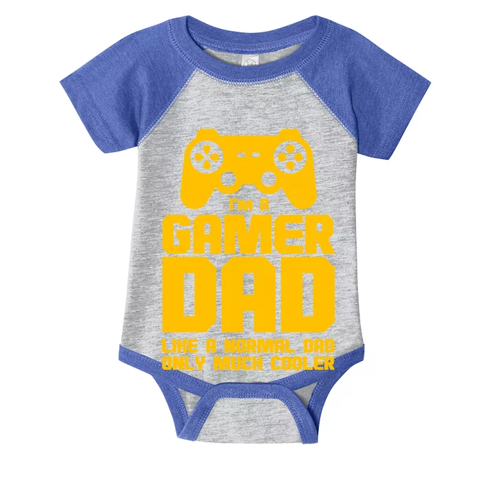 Gamer Dad Like A Normal Dad But Much Cooler Infant Baby Jersey Bodysuit