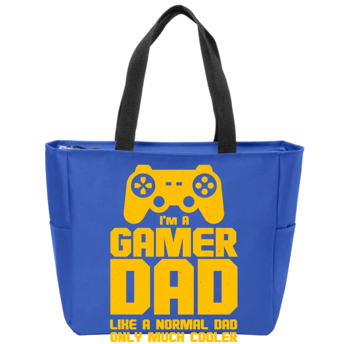 Gamer Dad Like A Normal Dad But Much Cooler Zip Tote Bag