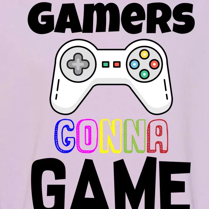 Gamers Gonna Game Garment-Dyed Sweatshirt