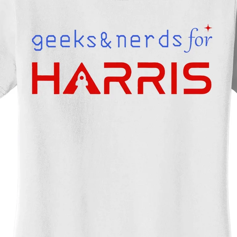 Geeks And Nerds For Kamala Harris Geeks And Nerds For Harris Women's T-Shirt