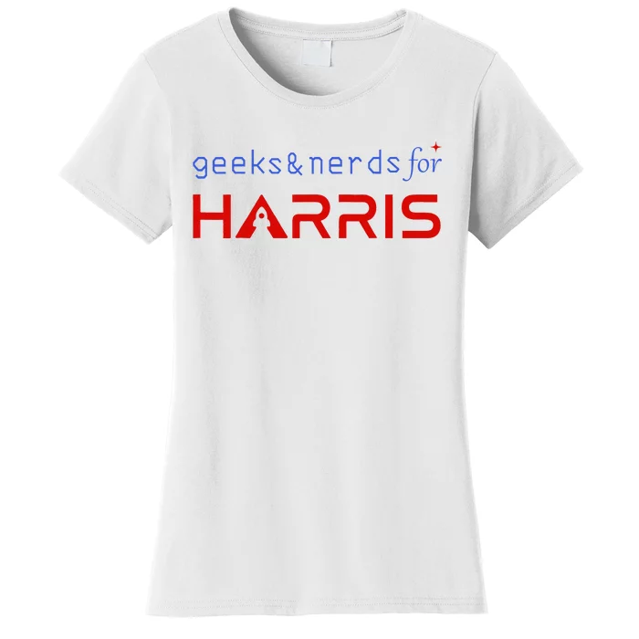 Geeks And Nerds For Kamala Harris Geeks And Nerds For Harris Women's T-Shirt