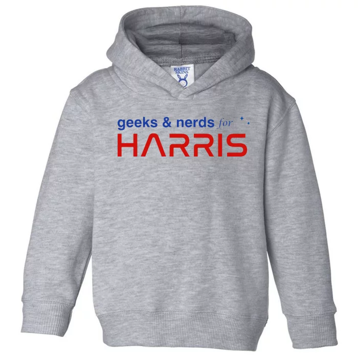 Geeks And Nerds For Kamala Harris Geeks And Nerds For Harris Toddler Hoodie