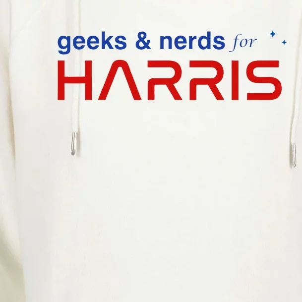 Geeks And Nerds For Kamala Harris Geeks And Nerds For Harris Womens Funnel Neck Pullover Hood