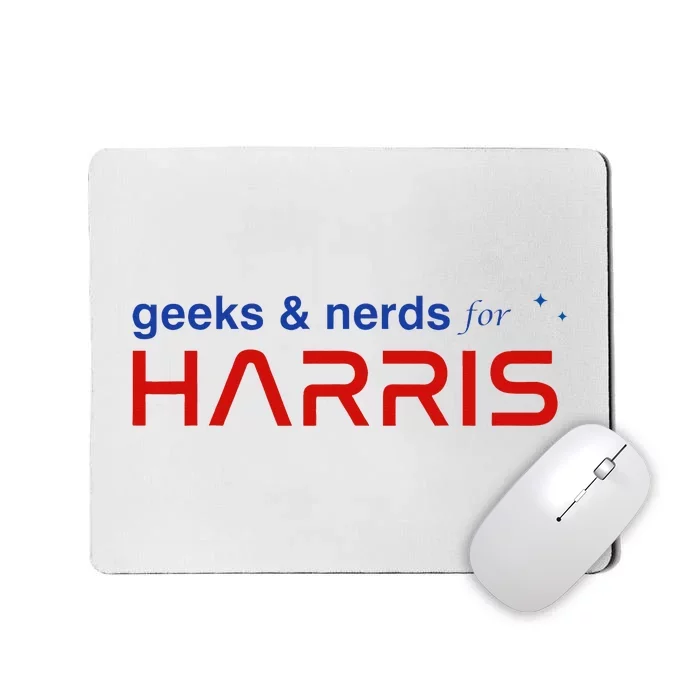 Geeks And Nerds For Kamala Harris Geeks And Nerds For Harris Mousepad