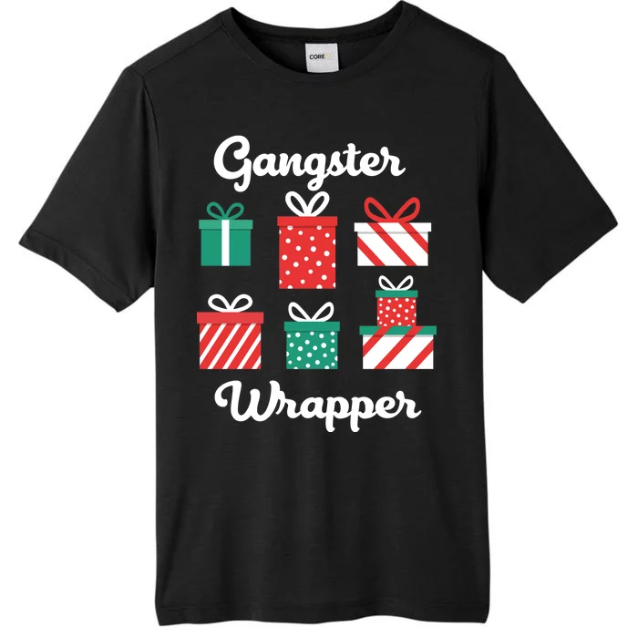 Gangsta Wrapper Funny Christmas Gift ChromaSoft Performance T-Shirt