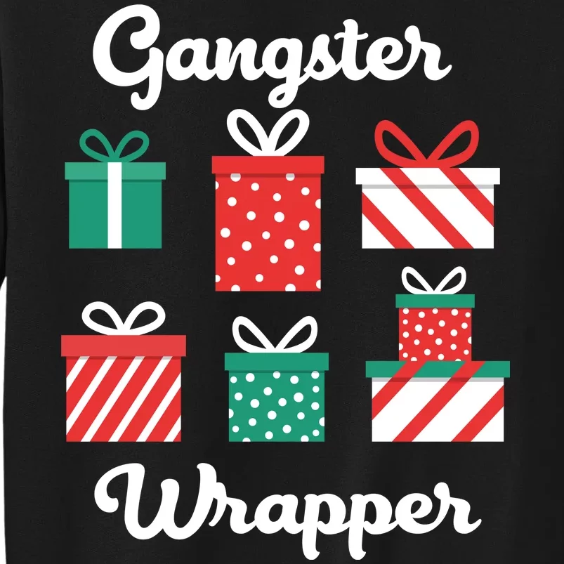 Gangsta Wrapper Funny Christmas Gift Tall Sweatshirt