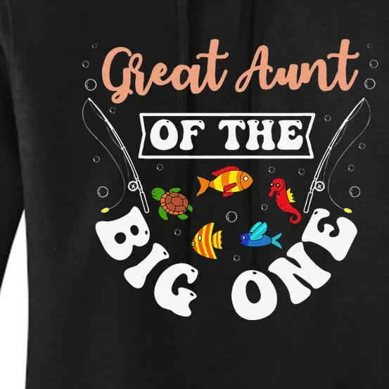 Great Aunt Of The Big One Fishing Birthday Party Bday Women's Pullover Hoodie