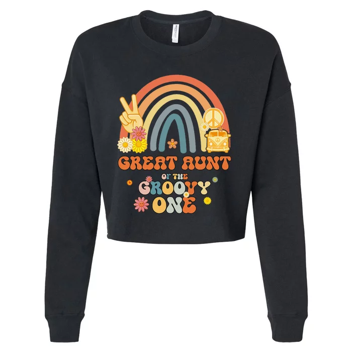 Great Aunt of the Groovy One Rainbow Boho Birthday Party Cropped Pullover Crew