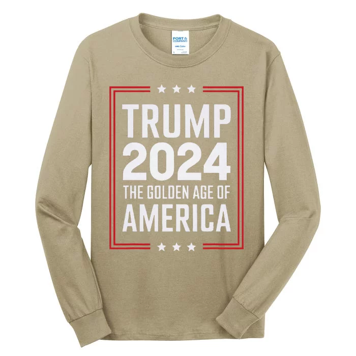 Golden Age Of America Trump 2024 Tall Long Sleeve T-Shirt