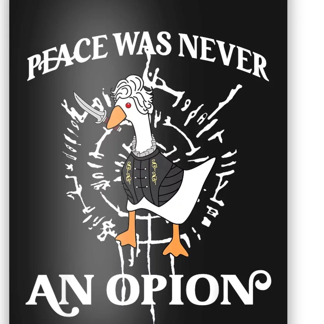 Goose Astarion Peace Was An Never Option Poster