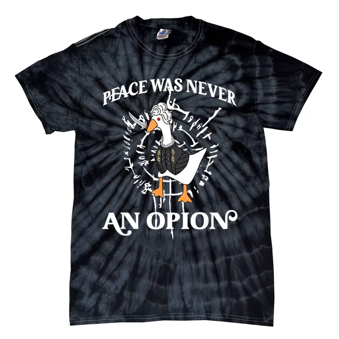 Goose Astarion Peace Was An Never Option Tie-Dye T-Shirt