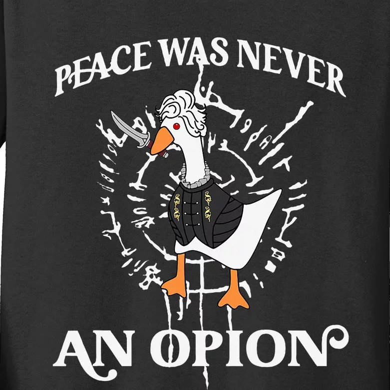 Goose Astarion Peace was an Never Option Kids Long Sleeve Shirt