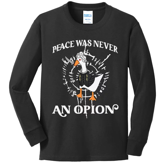 Goose Astarion Peace was an Never Option Kids Long Sleeve Shirt