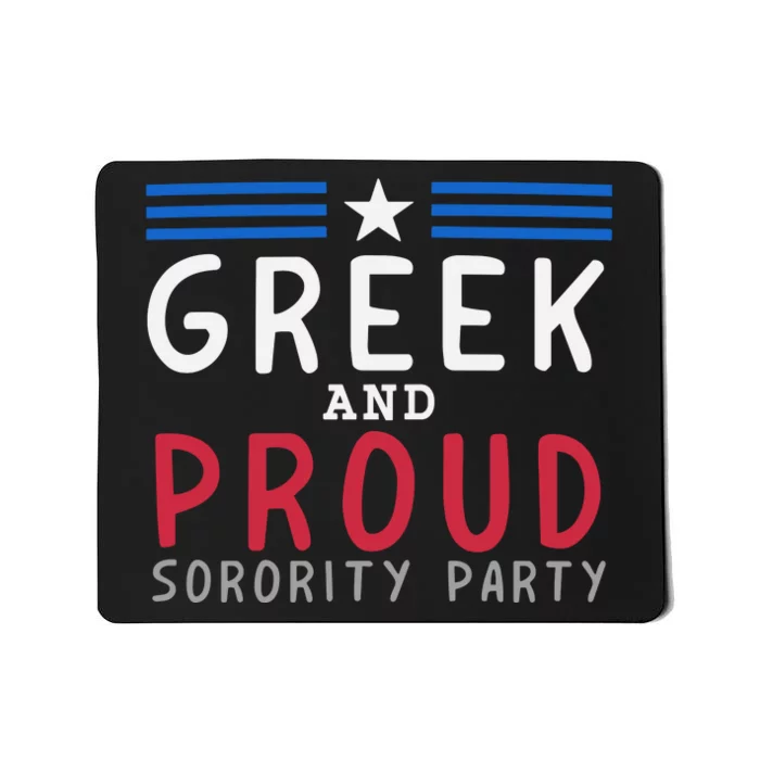 Greek And Proud Women Sorority Party Pro Kamala Harris Mousepad