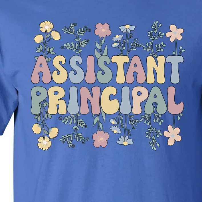 Groovy Assistant Principal Flowers Assistant Principals Gift Tall T-Shirt