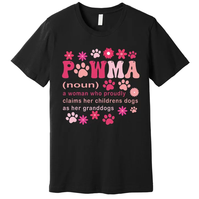 Groovy Art Pawma Noun Definition Mama Grandma Dog Lovers Premium T-Shirt