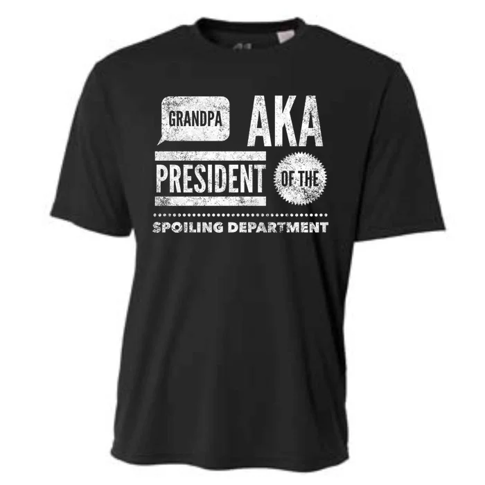 Grandpa Aka President Of The Spoiling Departt Cool Gift Funny Gift Cooling Performance Crew T-Shirt