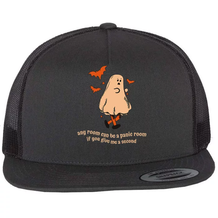 Ghost Any Room Can Be A Panic Room If You Give Me A Second Flat Bill Trucker Hat