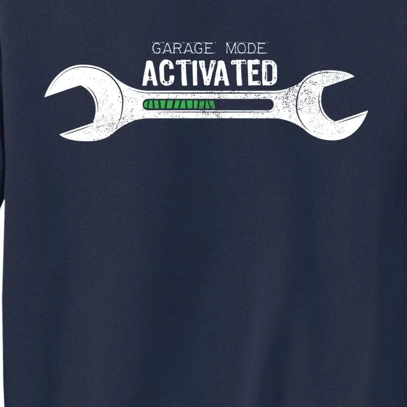 Garage Mode Activated Funny Mechanic Sweatshirt