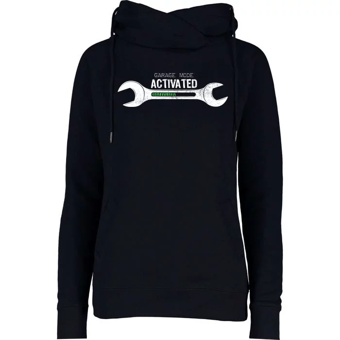 Garage Mode Activated Funny Mechanic Womens Funnel Neck Pullover Hood