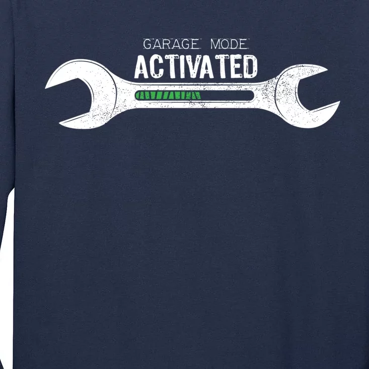 Garage Mode Activated Funny Mechanic Tall Long Sleeve T-Shirt