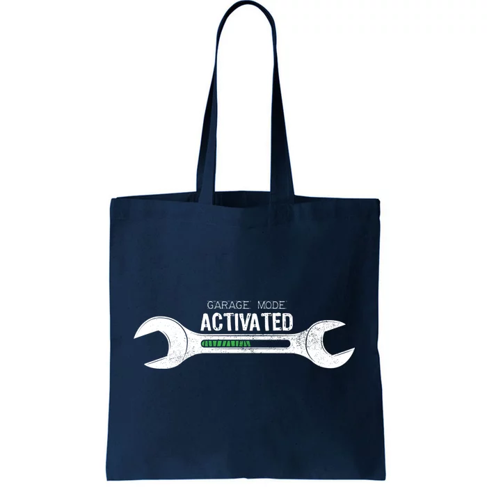 Garage Mode Activated Funny Mechanic Tote Bag