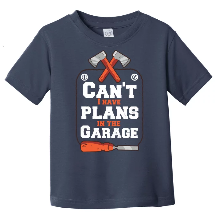 Garage Plans Toddler T-Shirt