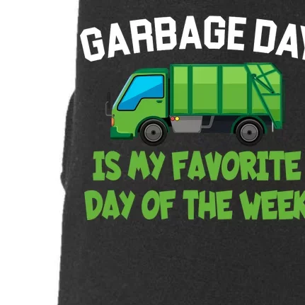 Garbage Day Is My favorite Day Doggie 3-End Fleece Hoodie