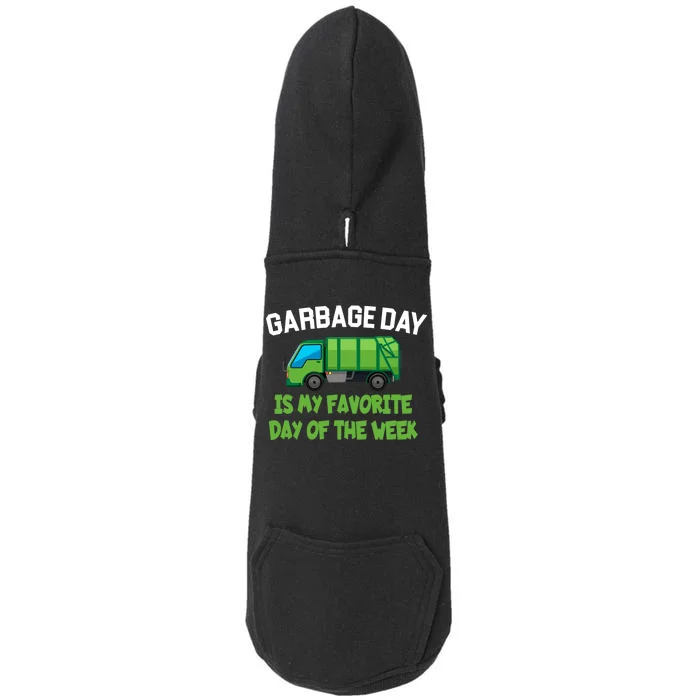 Garbage Day Is My favorite Day Doggie 3-End Fleece Hoodie