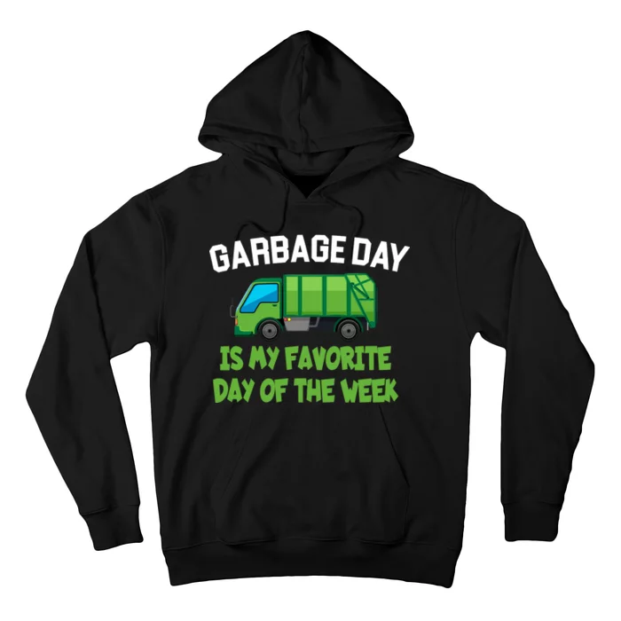 Garbage Day Is My favorite Day Hoodie