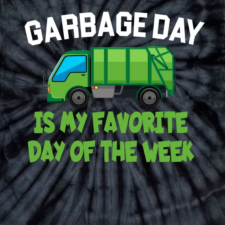 Garbage Day Is My favorite Day Tie-Dye T-Shirt