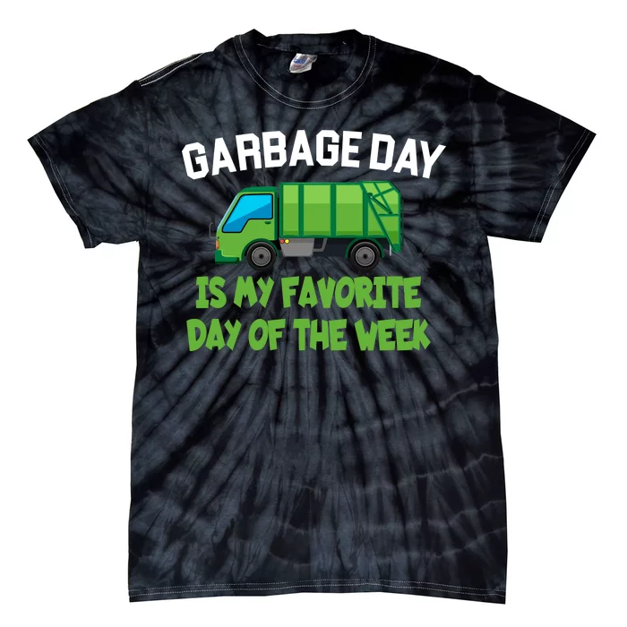 Garbage Day Is My favorite Day Tie-Dye T-Shirt