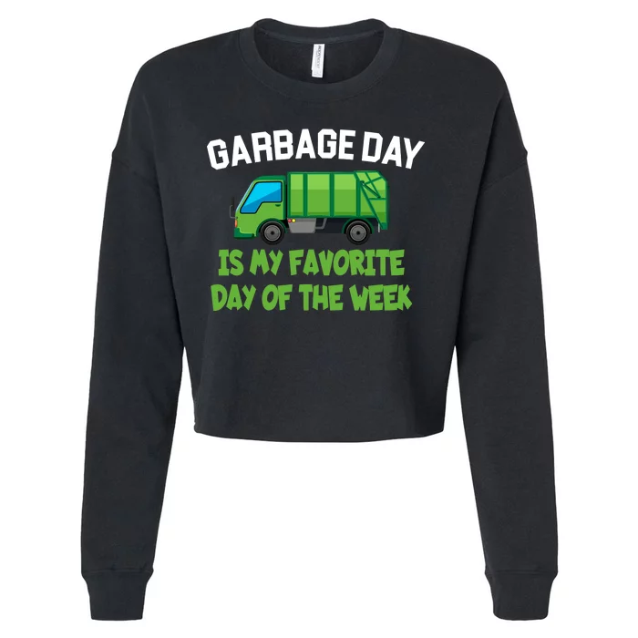 Garbage Day Is My favorite Day Cropped Pullover Crew