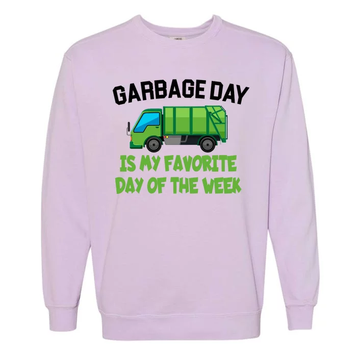 Garbage Day Is My favorite Day Garment-Dyed Sweatshirt