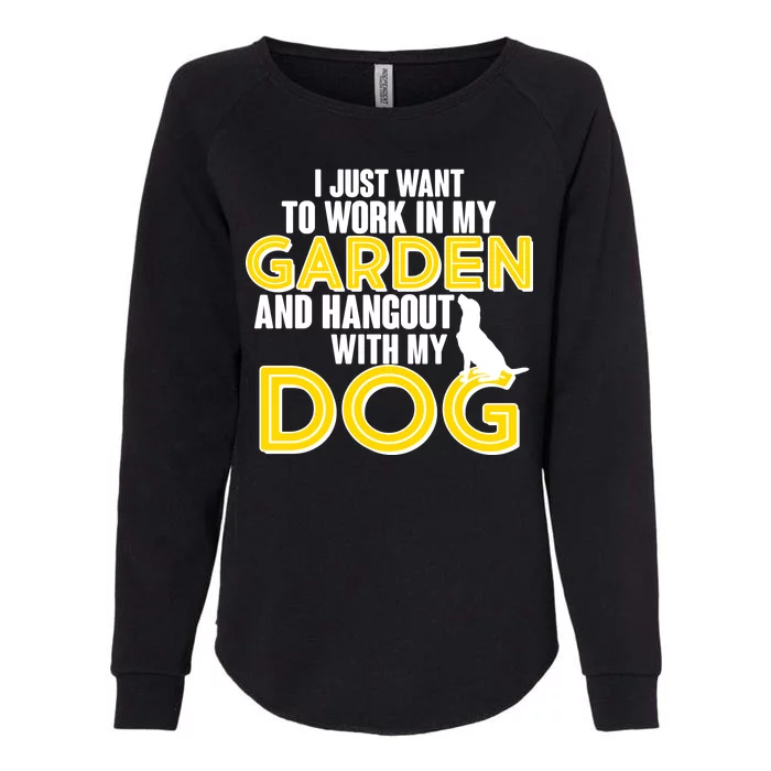 Gardening And Hangout With My Dogs Womens California Wash Sweatshirt