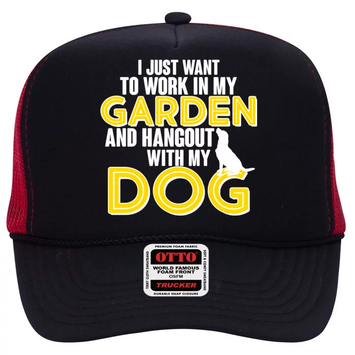 Gardening And Hangout With My Dogs High Crown Mesh Trucker Hat