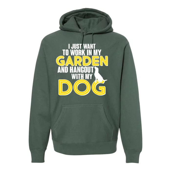 Gardening And Hangout With My Dogs Premium Hoodie