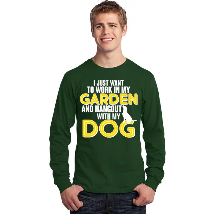 Gardening And Hangout With My Dogs Tall Long Sleeve T-Shirt