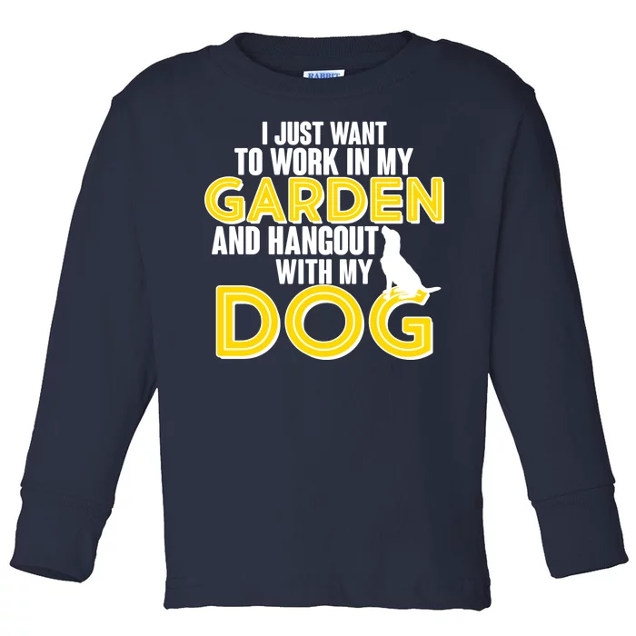 Gardening And Hangout With My Dogs Toddler Long Sleeve Shirt