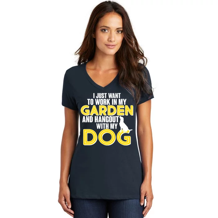 Gardening And Hangout With My Dogs Women's V-Neck T-Shirt