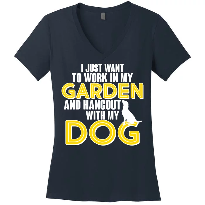 Gardening And Hangout With My Dogs Women's V-Neck T-Shirt