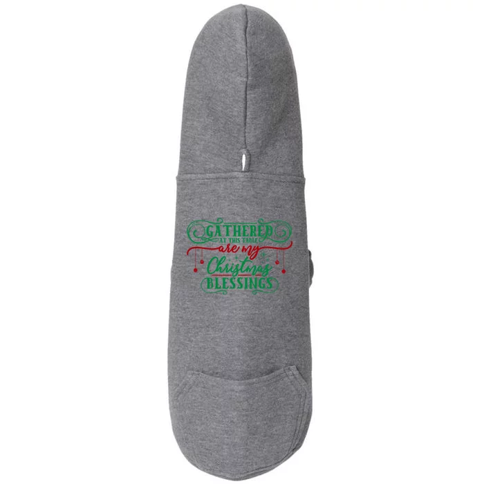 Gathered At This Table Are My Christmas Blessings Great Gift Doggie 3-End Fleece Hoodie