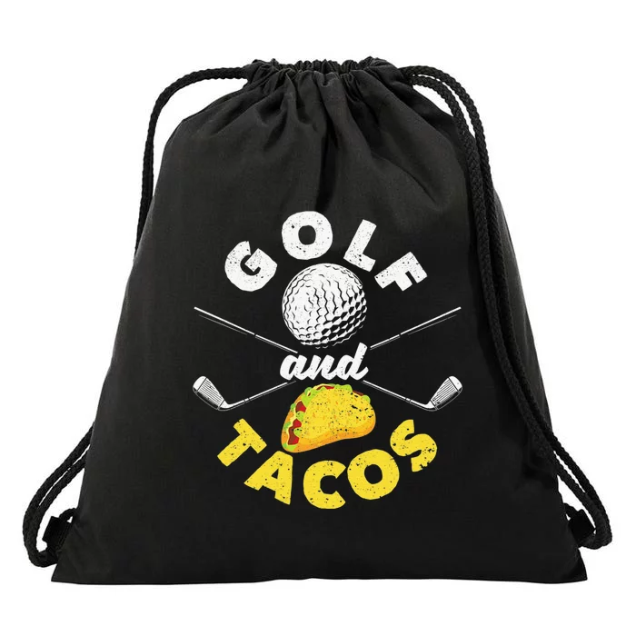 Golf And Tacos Funny Mexican Dish Favorite Sport Golfer Drawstring Bag