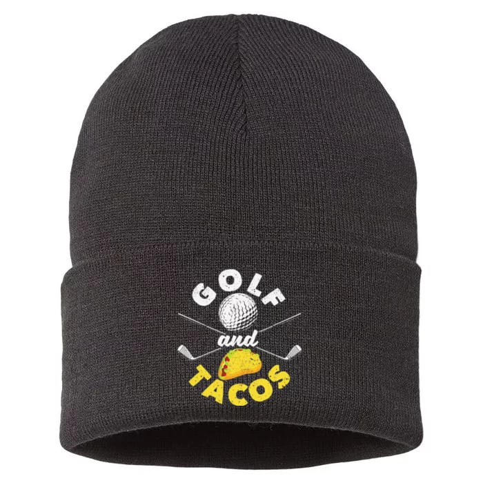 Golf And Tacos Funny Mexican Dish Favorite Sport Golfer Sustainable Knit Beanie