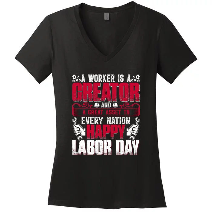 Great Asset To Every Nation Happy Labor Day Gift Women's V-Neck T-Shirt