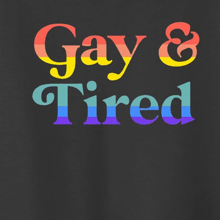 Gay And Tired Lgbtqia Retro Aesthetic Lesbian Pride Flag Toddler T-Shirt